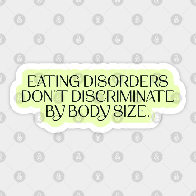 Eating Disorders Dont Discriminate By Body Size Sticker by Football from the Left